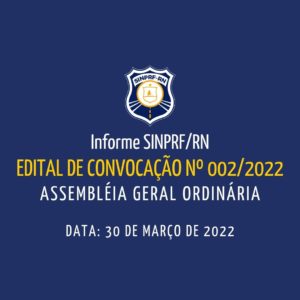 ASSEMBLÉIA GERAL ORDINÁRIA Edital de convocação nº 002/2022