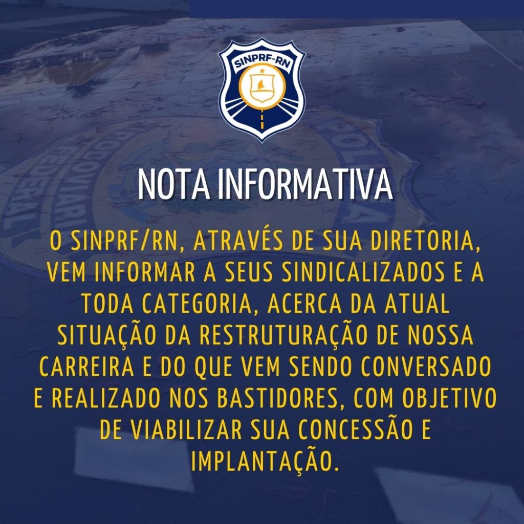 Nota informativa situação da restruturação da nossa carreira