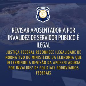 Revisar aposentadoria por invalidez de servidor público é ilegal