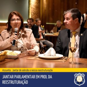 JANTAR PARLAMENTAR EM PROL DA REESTRUTURAÇÃO