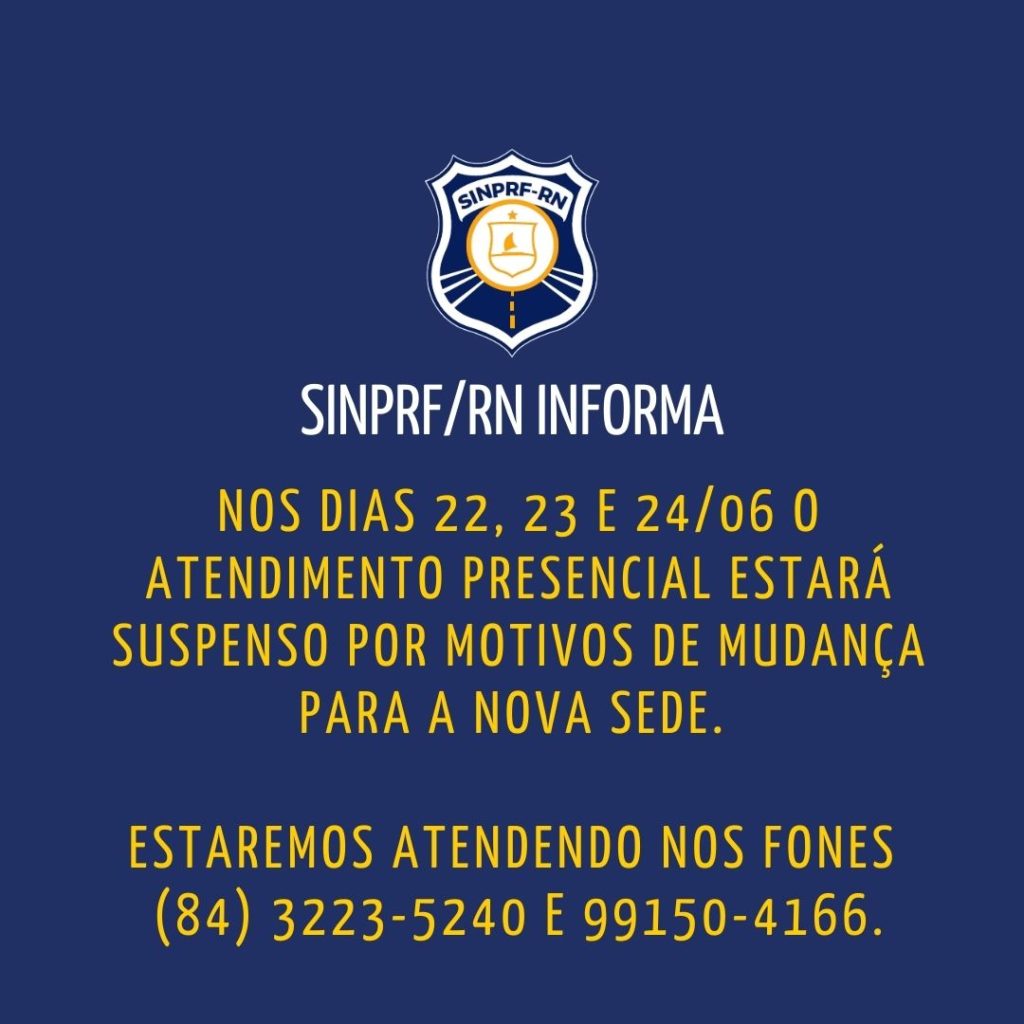 SINPRF/RN informa, mudança para a nova sede