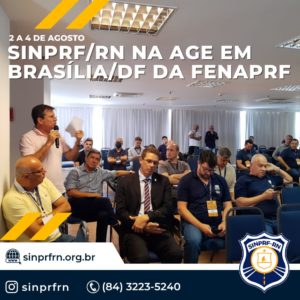 SINPRF/RN NA AGE EM BRASÍLIA/DF DA FENAPRF