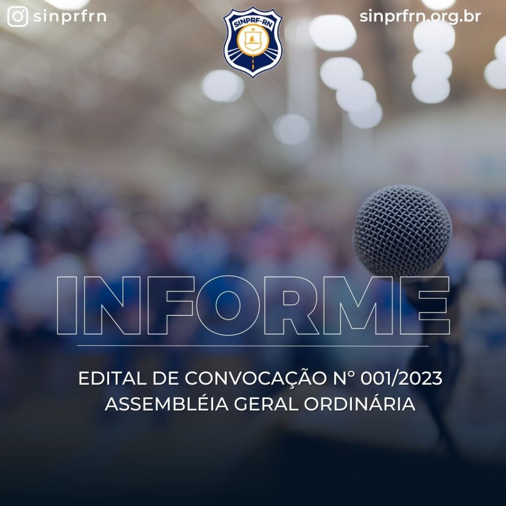 EDITAL DE CONVOCAÇÃO Nº 001/2023 – ASSEMBLÉIA GERAL ORDINÁRIA