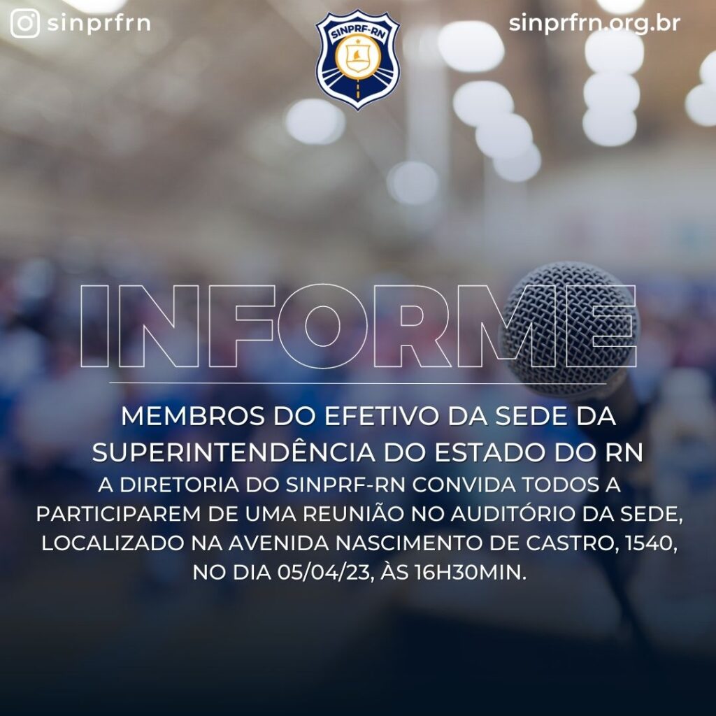 Prezados membros do efetivo da sede da Superintendência do estado do RN