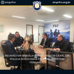 Reunião em Brasília com o diretor geral da Polícia Rodoviária Federal, Inspetor Fernando