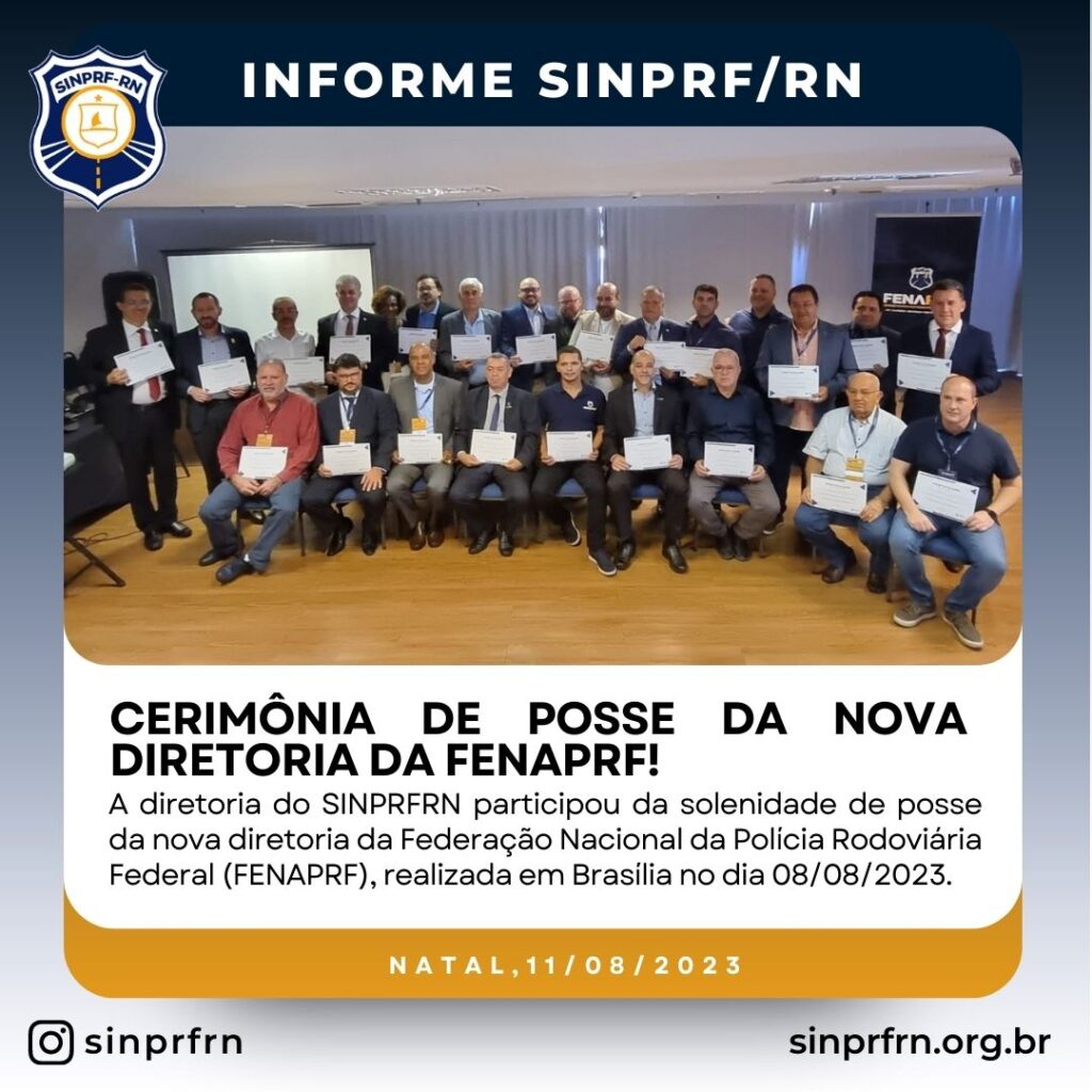 Cerimônia de Posse da Nova Diretoria da FENAPRF!