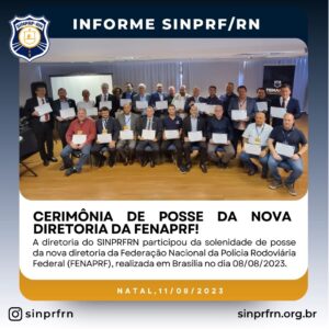 Cerimônia de Posse da Nova Diretoria da FENAPRF!