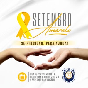 Setembro Amarelo! Se Precisar, Peça Ajuda!