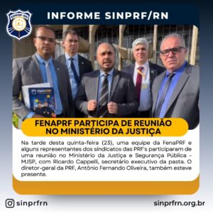 FenaPRF participa de reunião no MJ