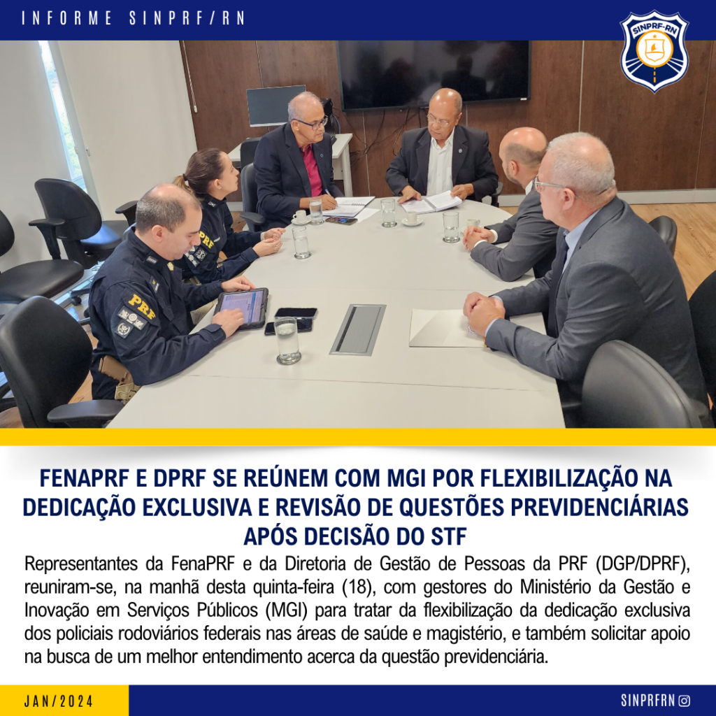 FenaPRF e DPRF se reúnem com MGI por flexibilização na dedicação exclusiva e revisão de questões previdenciárias após decisão do STF