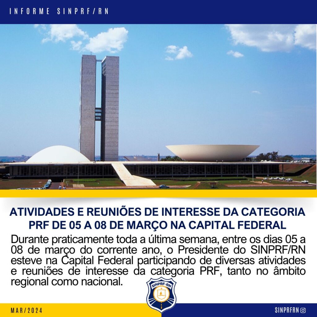 Atividades e reuniões de interesse da categoria PRF de 05 a 08 de março na Capital Federal