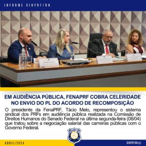 Em audiência pública, FenaPRF cobra celeridade no envio do PL do acordo de recomposição