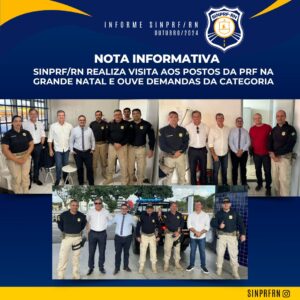 NOTA INFORMATIVA – SINPRF/RN Realiza Visita aos Postos da PRF na Grande Natal e Ouve Demandas da Categoria