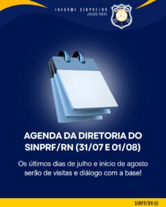 AGENDA DA DIRETORIA DO SINPRF/RN (31/07 e 01/08)