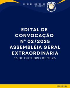 EDITAL DE CONVOCAÇÃO N° 02/2025 – ASSEMBLÉIA GERAL EXTRAORDINÁRIA