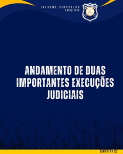 Andamento de duas importantes execuções judiciais